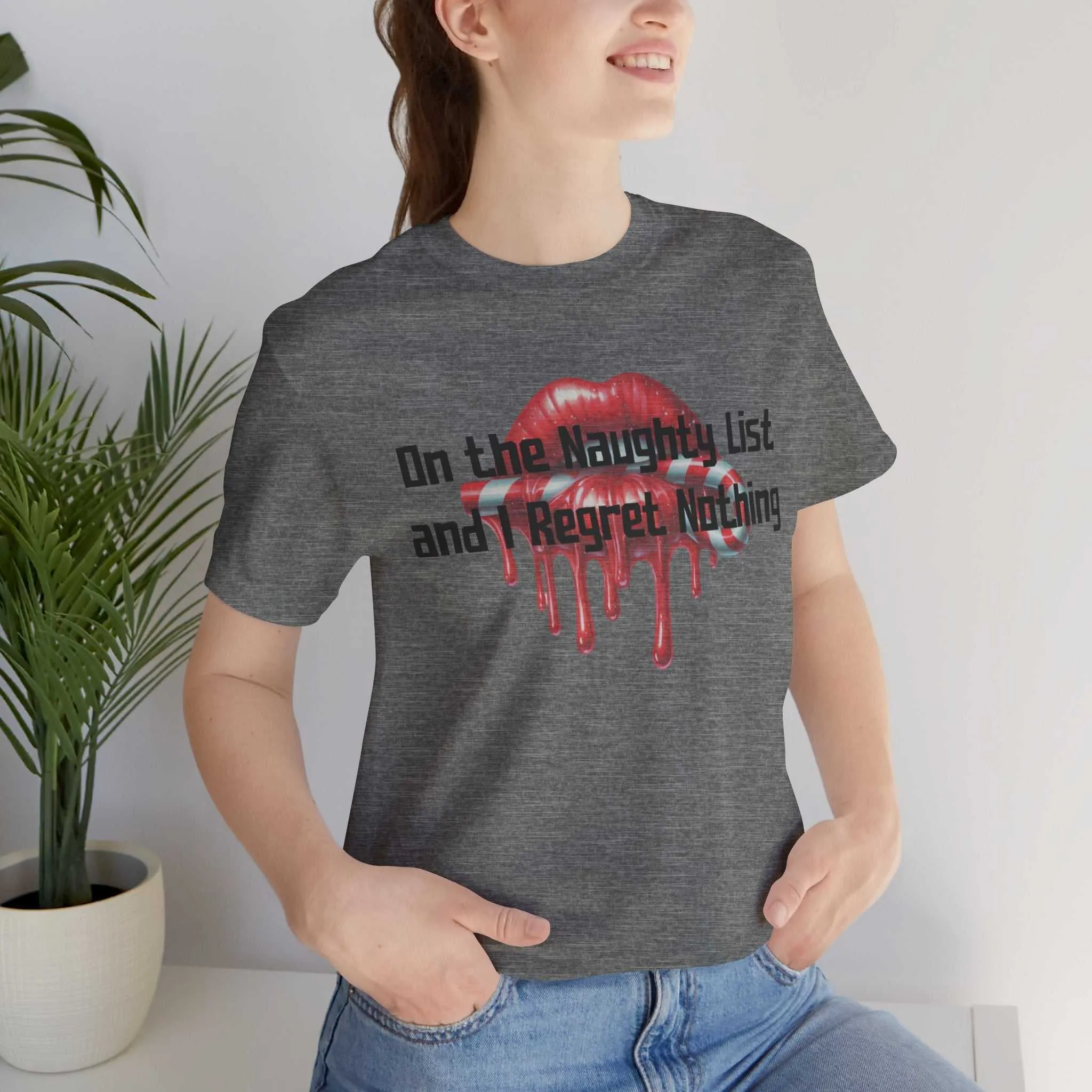 Naughty List Regret Nothing Dripping Lips Holding Candy Cane T-Shirt