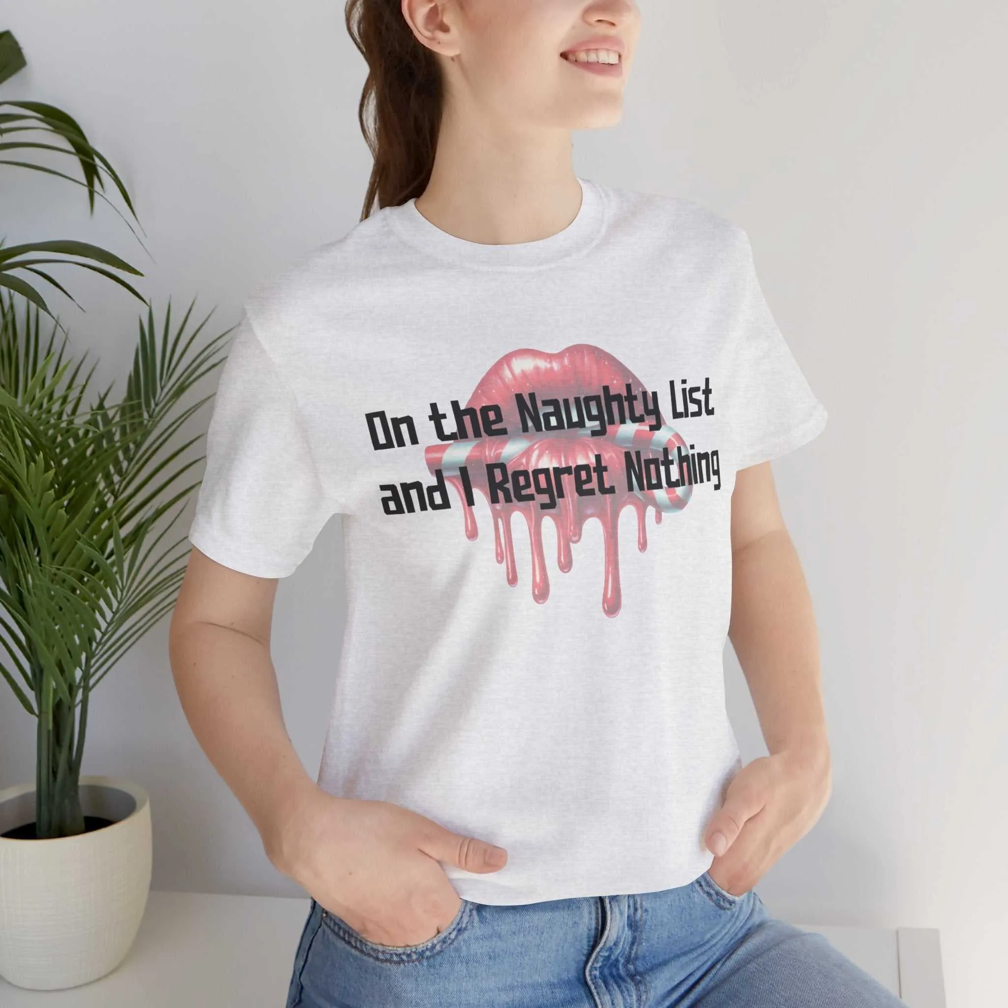 Naughty List Regret Nothing Dripping Lips Holding Candy Cane T-Shirt